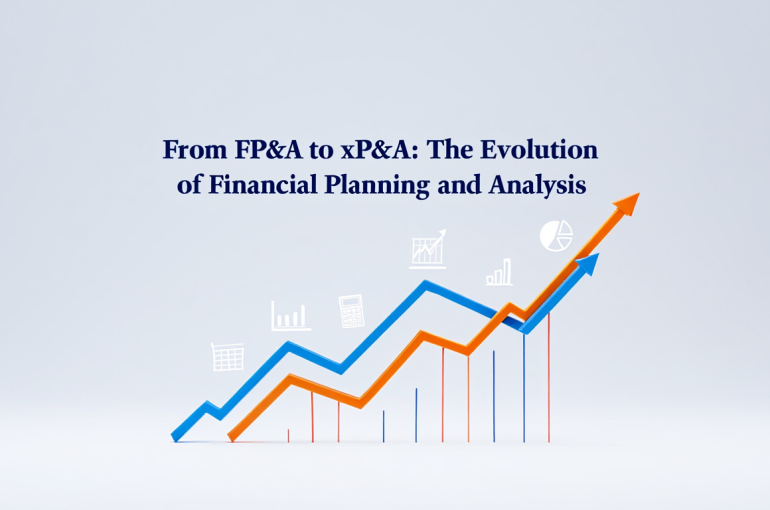From FP&A to xP&A: The Evolution of Financial Planning and Analysis