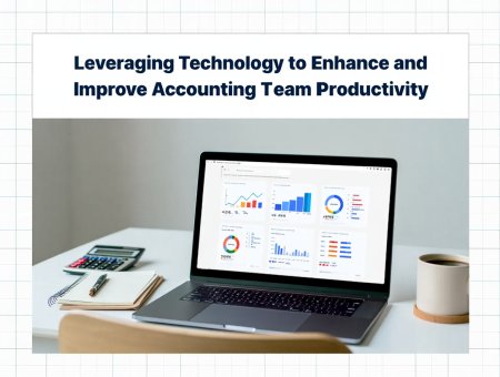 Leveraging Technology to Enhance and Improve Accounting Team Productivity