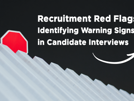 Recruitment Red Flags: Identifying Warning Signs in Candidate Interviews